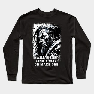 Fierce viking warrior Norse Mythology Powerful words of wisdom courage strength and bravery Long Sleeve T-Shirt